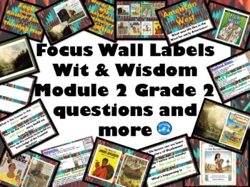 Preview of Focus Wall Labels and Materials for Wit & Wisdom Module 2 Grade 2