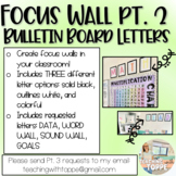 Focus Wall Signs, Pt. 2: Bulletin Board Letters