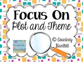 Focus on Plot and Theme