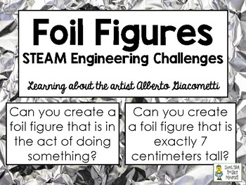 Preview of Foil Figures  - STEAM Engineering Challenges - Learn about Alberto Giacometti