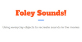 Foley Art- a lab for Sound Waves! 