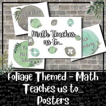 Preview of Foliage Themed - "Math Teaches Us To..." Posters | Wall Decor | Life Skills