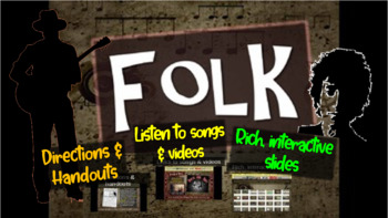 Preview of Folk: A comprehensive & engaging Music History PPT (links, handouts & more)