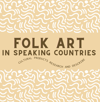 Preview of Folk Art Research (from Spanish Speaking Countries)