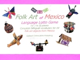 Folk Art of Mexico Language Lotto Game