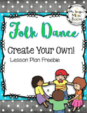 Folk Dance Creation Lesson Plan