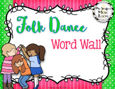 Folk Dance & Movement Word Wall