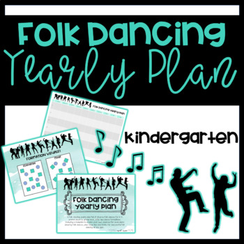 Preview of Folk Dancing Yearly Plan - Kindergarten