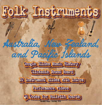 Preview of Folk Instruments of Australia, New Zealand, and Pacific Islands: Google Slides