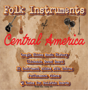 Preview of Folk Instruments of Central America: Google Slides Music History