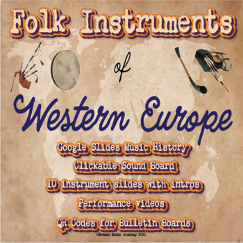 Preview of Folk Instruments of Western Europe: Google Slides Music History