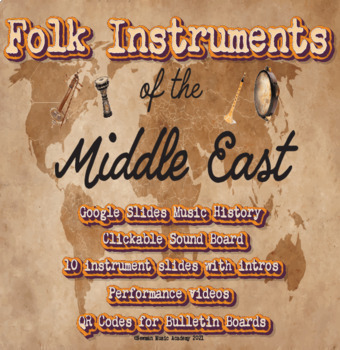 Preview of Folk Instruments of the Middle East: Google Slides Music History