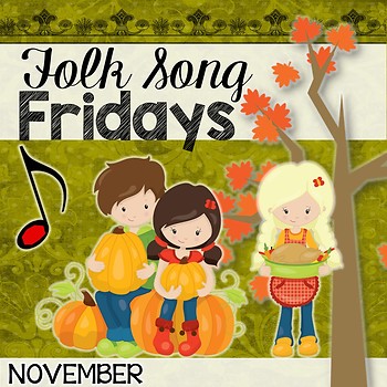 Preview of Folk Song Fridays - November