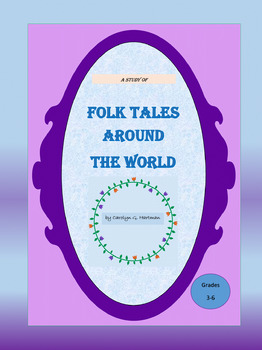 Preview of Folk Tales Around the World--a comprehensive study for elementary students