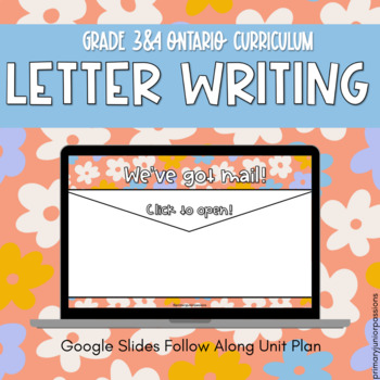 Preview of Follow Along Letter Writing Unit Plan | Ontario Curriculum | Grade 3&4