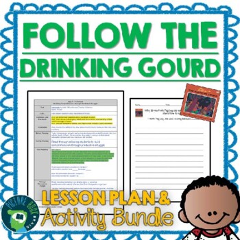 Preview of Follow The Drinking Gourd by Jeanette Winter Lesson Plan and Activities
