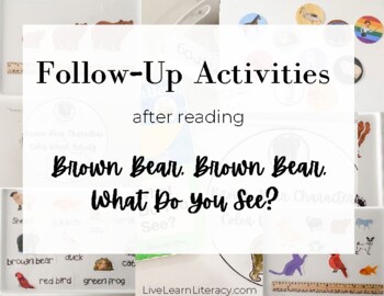 Preview of Follow-Up Activities for Brown Bear, Brown Bear, What Do You See?