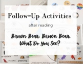 Follow-Up Activities for Brown Bear, Brown Bear, What Do You See?
