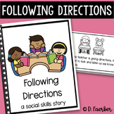 Following Directions Social Skills Story - Classroom Behav