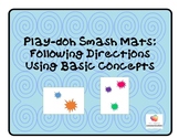 Following Directions Using Basic Concepts-Play-doh Smash Mats