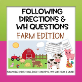 Following Directions & 'WH' Questions: Farm Edition