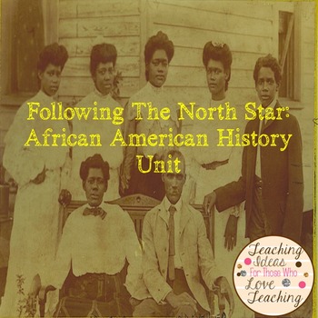 Preview of African American History Unit - Following The North Star