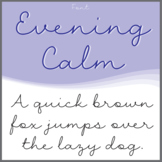 Font: Evening Calm - cursive script font (True Type Font)