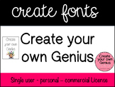 Fonts- Create your own Genius