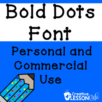 Preview of Fonts | Fonts for TPT Sellers or Teachers | Bold Dots Font