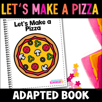 Preview of Circle Time Special Education Pizza Adapted Book Adaptive Activity for PreK-K