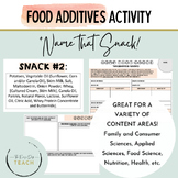 Food Additives Activity  - Name That Snack + Independent Research