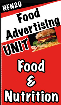 Preview of Food Advertising Unit - Food & Nutrition - HFN2O