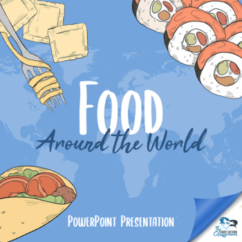 Preview of Food Around the World - Presentation