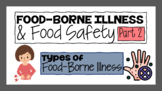 Food Borne Illness & Food Safety Slideshow Part 2