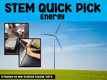 Energy STEM/NGSS Science Quick Pick
