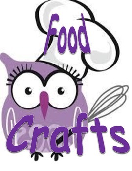 Preview of Food Crafts