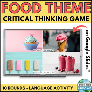 Preview of Food Critical Thinking Conversation Starters for All Learners - No Wrong Answer