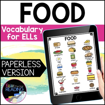Preview of Food Digital ESL Vocabulary Unit, Food ELL Newcomer Activities