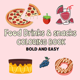 Food Drinks and snacks Coloring Book Bold and Easy