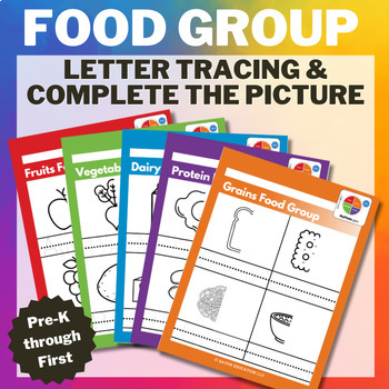 Preview of Food Group Letter Tracing & Complete the Picture