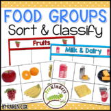 Food Groups: Sort & Classify, Nutrition