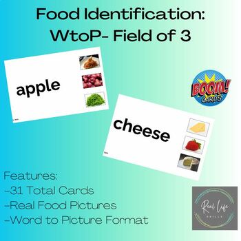 Preview of Food Identification: Word to Picture Field of 3 Boom Cards