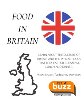 Preview of Food In Britain.  ESL EFL Vocabulary / Culture
