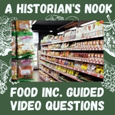 Food Inc. Guided Video Questions