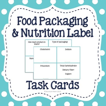 Preview of Food Packaging and Nutrition Facts Label Task Cards