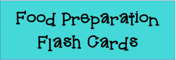 Preview of Food Preparation Method Flashcards
