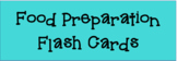 Food Preparation Method Flashcards