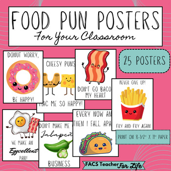 Preview of Food Pun Posters For Your Classroom: FACS, NO PREP, Classroom Decor