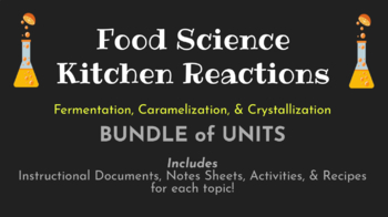 Preview of Food Science Kitchen Reactions BUNDLE (Ferment./Crystallization/Caramelization)