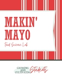 Food Science Lab: Makin' Mayo